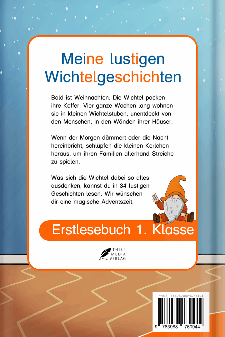 Meine lustigen Wichtelgeschichten - Silbenbuch 1. Klasse