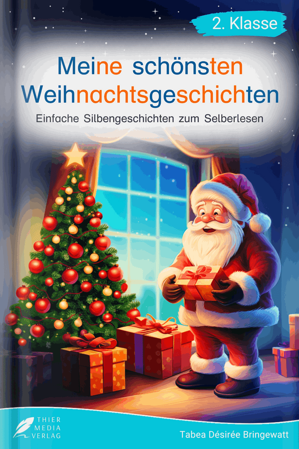 Meine schönsten Weihnachtsgeschichten - Silbenbuch 2. Klasse