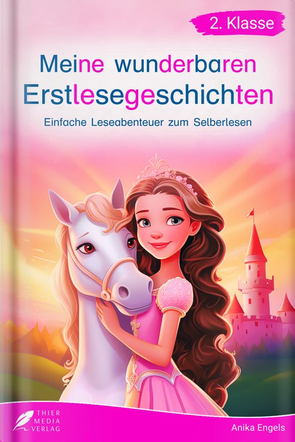Meine wunderbaren Erstlesegeschichten – Silbenbuch für Kinder ab 7 Jahren