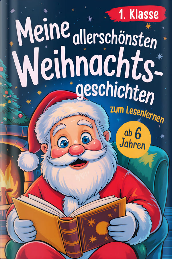 Meine allerschönsten Weihnachtsgeschichten – Silbenbuch für Erstleser ab 6 Jahren